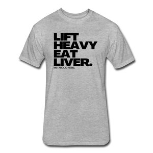 Lift Heavy. Eat Liver. - heather gray