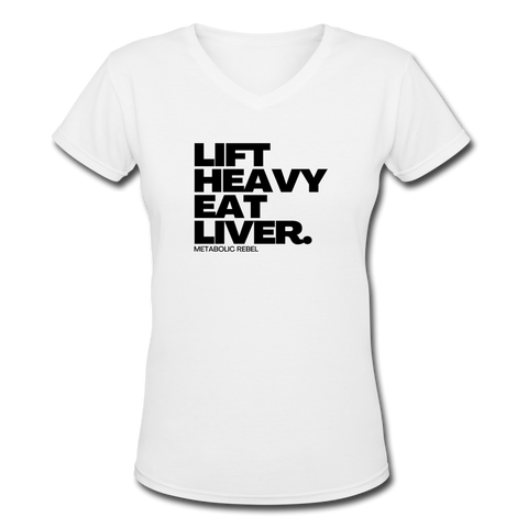 Lift Heavy. Eat Liver. Womens - white