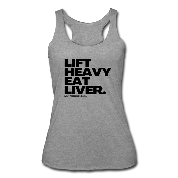 Lift Heavy.  Eat Liver. Womens Tank - heather grey