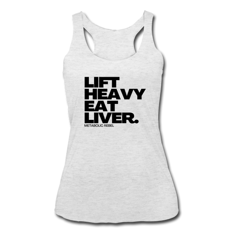 Lift Heavy.  Eat Liver. Womens Tank - heather white